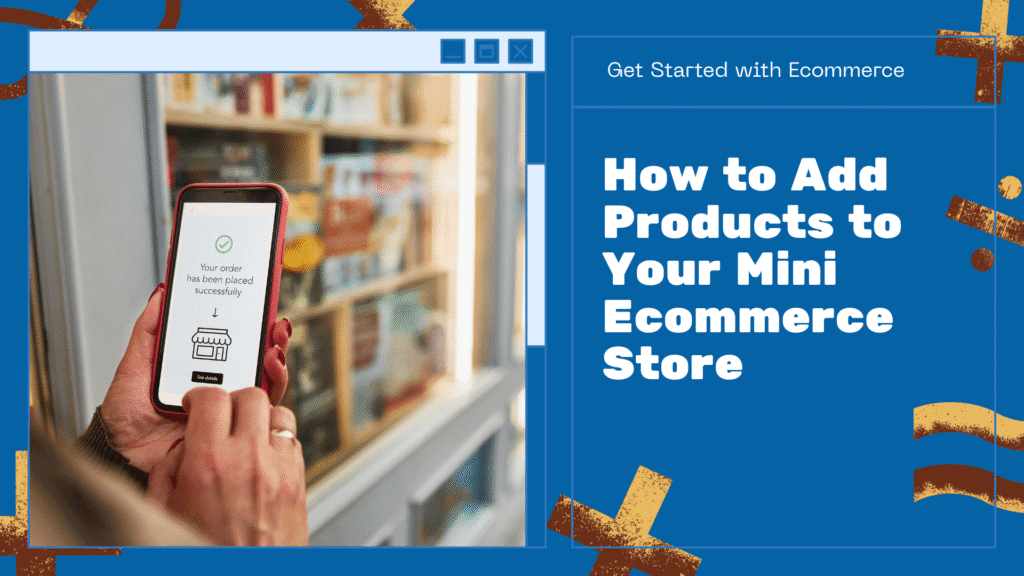 How to Add Products to Your Mini Ecommerce Store Right Win Medias